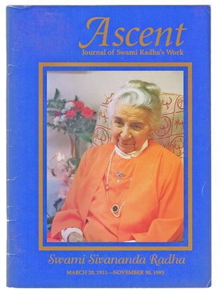 Item #1046 Ascent : Journal of Swami Radha's Work. Yasodhara Ashram Society