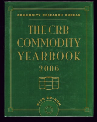 Item #105 The CRB Commodity Yearbook 2006 (Trading, Investing, Business, Finance). Commodity...