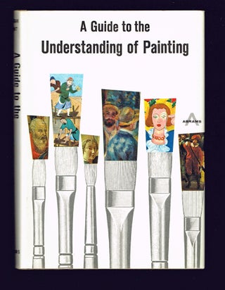 Item #110 A Guide to the Understanding of Painting. William Gaunt