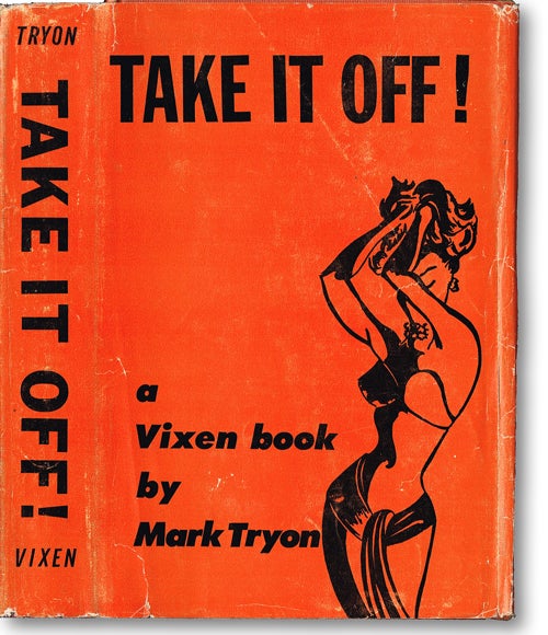 Item #1106 Take It Off! (Sleeze Artwork). Mark Tyron.