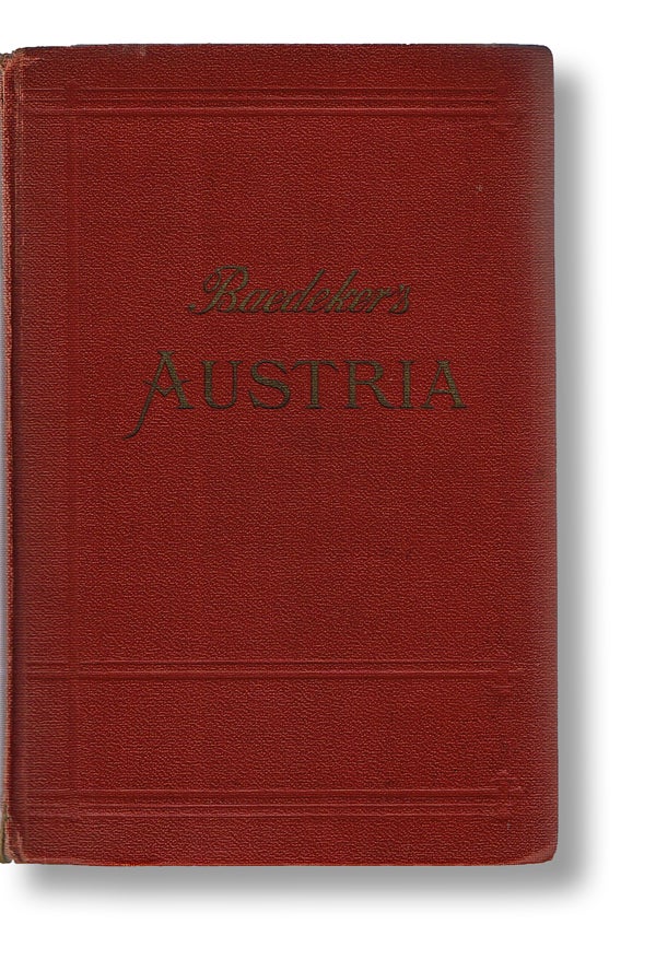 Item #1127 Austria Together With Budapest, Prague, Karlsbad, Marienbad (Hinrichsen E059, 12th [last English] Edition). Karl Baedeker.