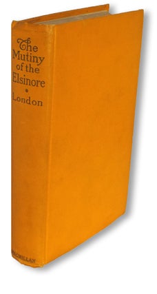 Item #1220 [Unrecorded Variant] The Mutiny of the Elsinore. Jack London