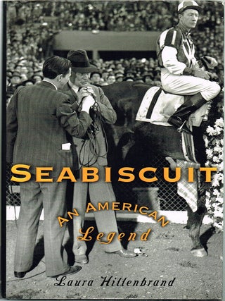 Item #1241 Seabiscuit : An American Legend. Laura Hillenbrand