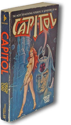 Item #1253 Capitol (Signed First Edition of Author's First Book). Orson Scott Card