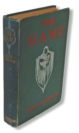 Item #1275 The Game (Unrecorded Variant, First Edition). Jack London
