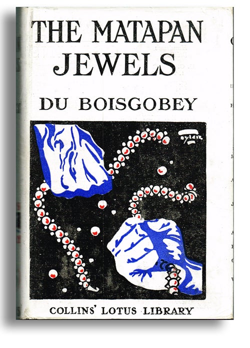 Item #1408 The Matapan Jewels (Early Color Dust Jacket, Treasure Diving). Fortuné Du Boisgobey, G F. Monkshood, pseud. Fortuné Hippolyte Auguste Abraham-Dubois.