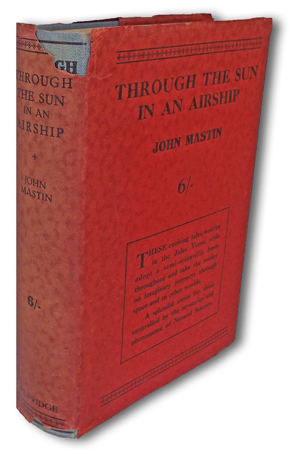 Item #1409 Through the Sun In An Airship. John Mastin.
