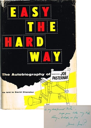 Item #1430 Easy the Hard Way (Signed Association Copy). Joe Pasternak, as told to David Chandler