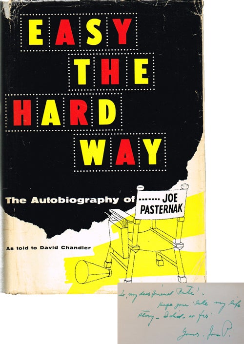 Item #1430 Easy the Hard Way (Signed Association Copy). Joe Pasternak, as told to David Chandler.