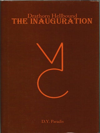 Item #1443 Drathorn Hellbound : The Inauguration. D. Y. Paradis