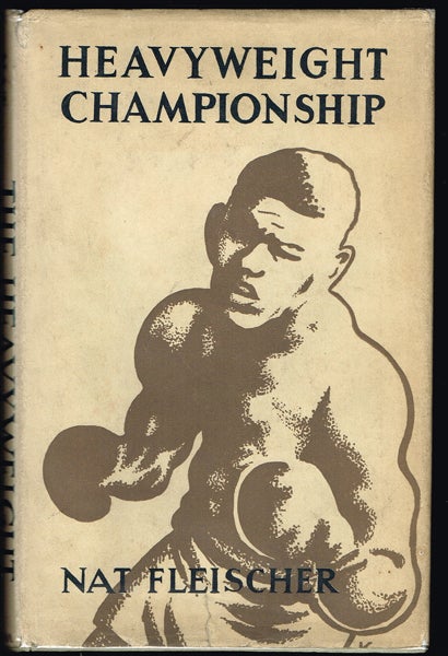 Item #1534 The Heavyweight Championship. Nat Flesscher.