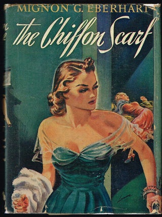 Item #1560 The Chiffon Scarf. Mignon G. Eberhart