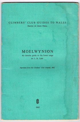 Item #1587 Moelwynion : An Interim Guide to the Lower Crags. J. R. Lees, John Neil