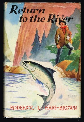 Item #1628 Return to the River : A Story of the Chinook Run (First Canadian Edition). Roderick L....