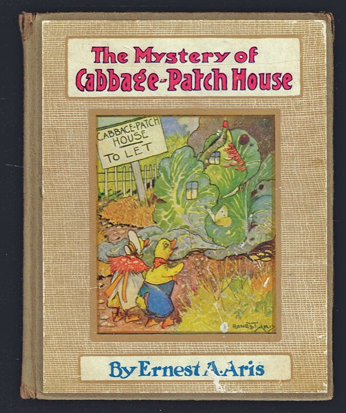 Item #1651 The Mystery of Cabbage-Patch House. Ernest A. Aris.