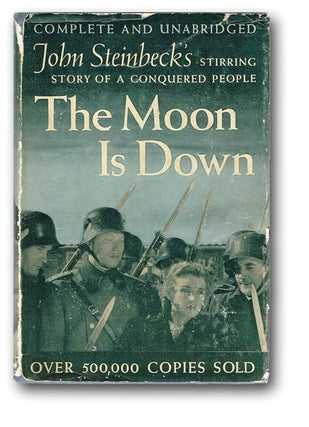 Item #1656 The Moon Is Down (Unrecorded Variant). John Steinbeck