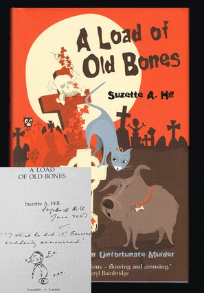 Item #1680 A Load of Old Bones (Signed First Edition with Author's Illustration). Suzette A. Hill