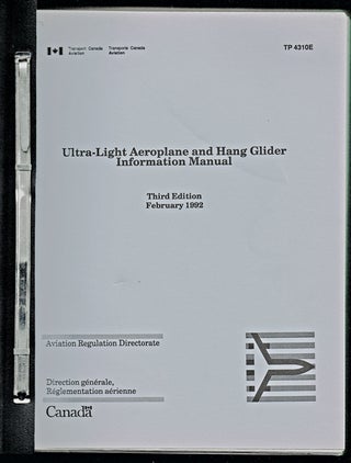 Item #1687 Ultra-Light Aeroplanes and Hang Glider Information Manuals - TP4310 (2 vols. - Second...
