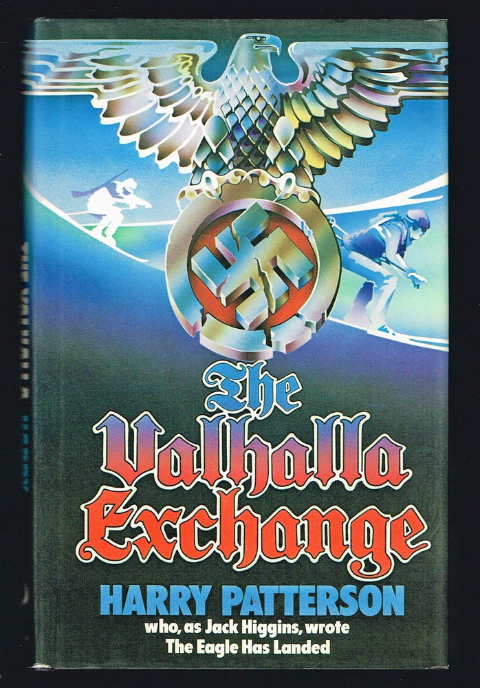 Item #1744 The Valhalla Exchange (First UK Edition). Harry Patterson, Pseud. Henry Patterson.