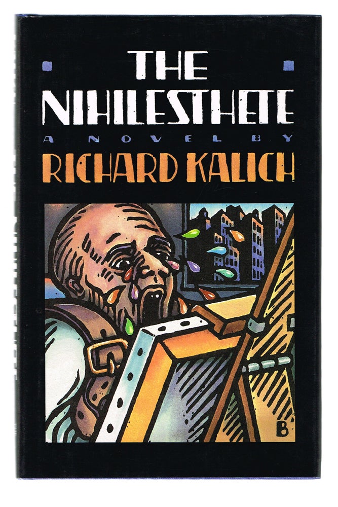 Item #175 The Nihilesthete (First Edition). Richard Kalich.
