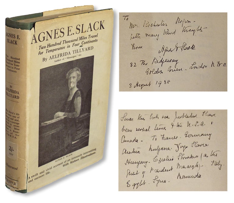 Item #1762 [Women's Rights] Agnes E. Slack : Two Hundred Thousand Miles Travel for Temperance in Four Continents. Aelfrida Tillyard.
