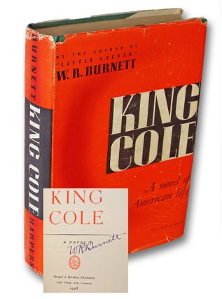 Item #1815 King Cole (Signed First Edition). W. R. Burnett