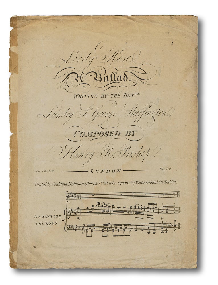 Item #1835 Lovely Rose : A Ballad (Engraved Musical Score). Henry R. Bishop, Sir Lumley St. George Skeffington, Composer, Writer.