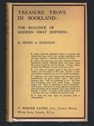 Item #1856 Treasure Trove In Bookland : The Romance Of Modern First Editions. Henry de Halsalle