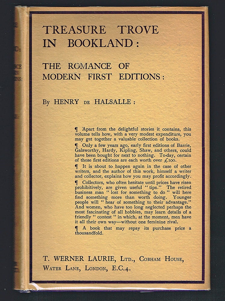 Item #1856 Treasure Trove In Bookland : The Romance Of Modern First Editions. Henry de Halsalle.