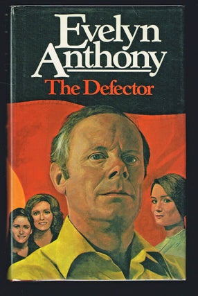Item #192 The Defector (First Edition). Evelyn Anthony