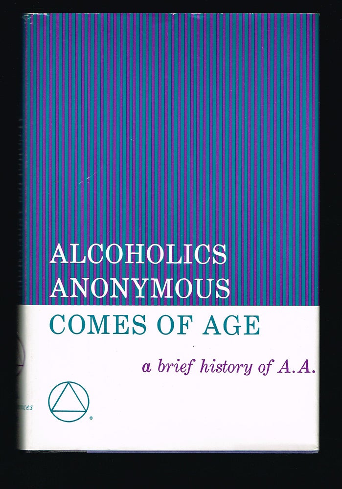 Item #1966 Alcoholics Anonymous Comes of Age : A Brief History of A. A. Alcoholics Anonymous World Services.