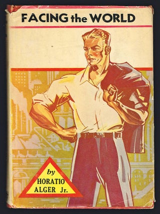 Item #2000 Facing the World. Horatio Alger Jr