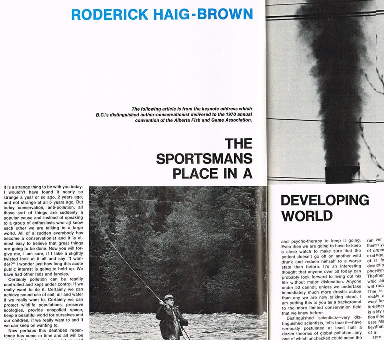 Item #2013 "The Sportmans Place in a Developing World" by Roderick Haig-Brown. Roderick Haig-Brown, Art Downs.