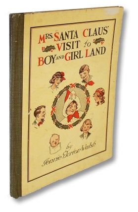 Item #2177 Mrs. Santa's Visit to Girl and Boy Land (Santa Claus, Christmas Poetry). Jennie Burton...