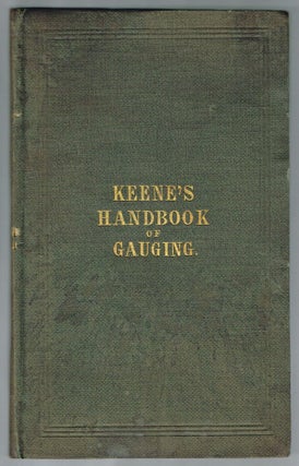 Item #2357 A Handbook of Practical Gauging : with Instructions in the Use of Sykes's Hydrometer....