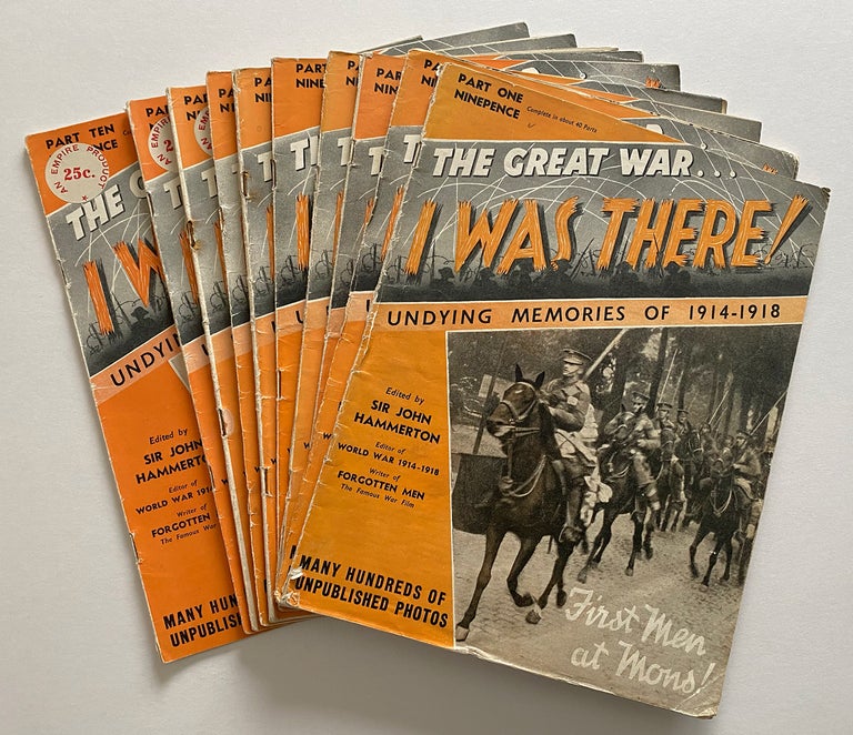 Item #2465 [WW I] The Great War : I Was There! : Parts 1-10. John Hammerton, Sir.