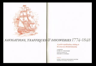 Item #2472 Navigations, Traffiques & Discoveries 1774-1848 : A Guide to Publications Relating to...