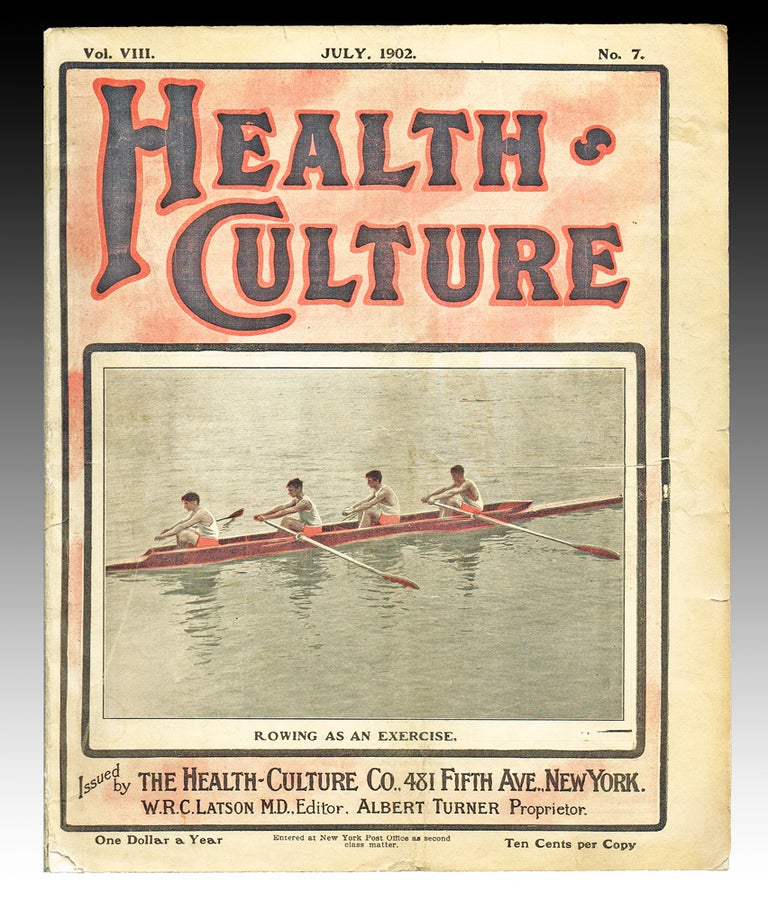 Item #2479 Health Culture : Vol. VIII No. 7 - July, 1902 (Rowing, Vegetarianism). W. R. C. Latson.