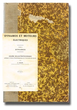 Item #2485 Dynamos et Moteurs Électriques : Cours d'Électrotechnique Professé à l'Institut...