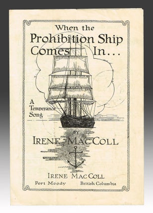 Item #2570 When the Prohibition Ship Comes In... A Temperance Song. Words, Music