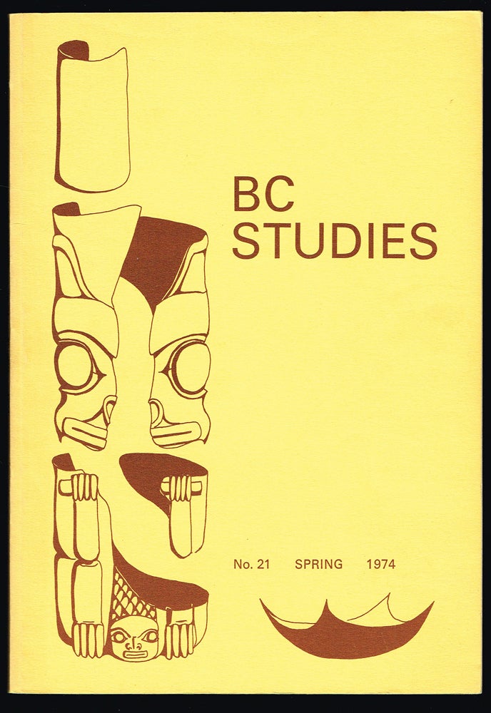 Item #2578 BC Studies : No. 21 - Spring 1974 : The Emergence of the Socialist Movement in British Columbia. A. Ross McCormack, Margaret Prang.