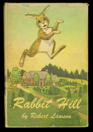 Item #2612 Rabbit Hill (Newbery Medal Winner). Robert Lawson
