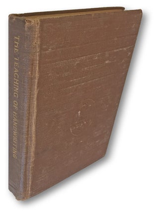 Chart for Diagnosing Faults in Handwriting * together with * The Teaching of Handwriting (American Penmanship, Pedagogy)