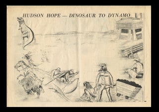 Item #2700 Hudson's Hope History : Dinosaur to Dynamo (Local History). Earl Pollon, B, B., Edith...