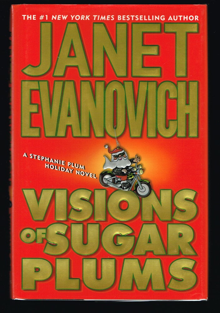 Item #271 Visions of Sugar Plums : A Stephanie Plum Holiday Novel (Signed First Edition). Janet Evanovich.