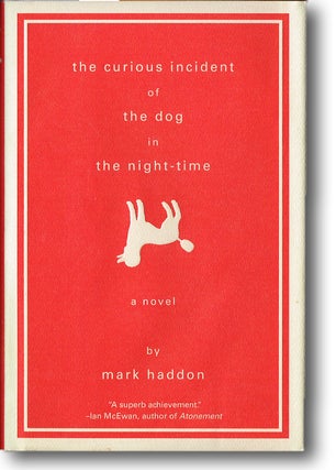 Item #288 The Curious Incident of the Dog in the Night-Time. Mark Haddon