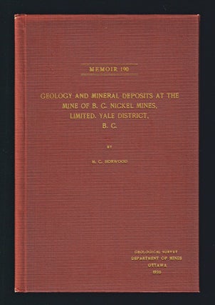 Item #2910 Geology and Mineral Deposits at the Mine of B.C. Nickel Mines, Limited, Yale District,...
