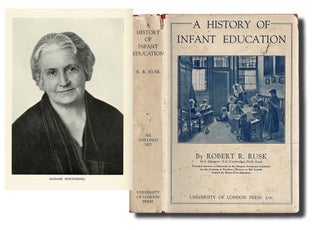Item #3033 [Montessori] A History of Infant Education. Robert R. Rusk