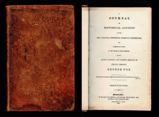Item #3093 A Journal or Historical Account of the Life, Travels, Sufferings, Christian...