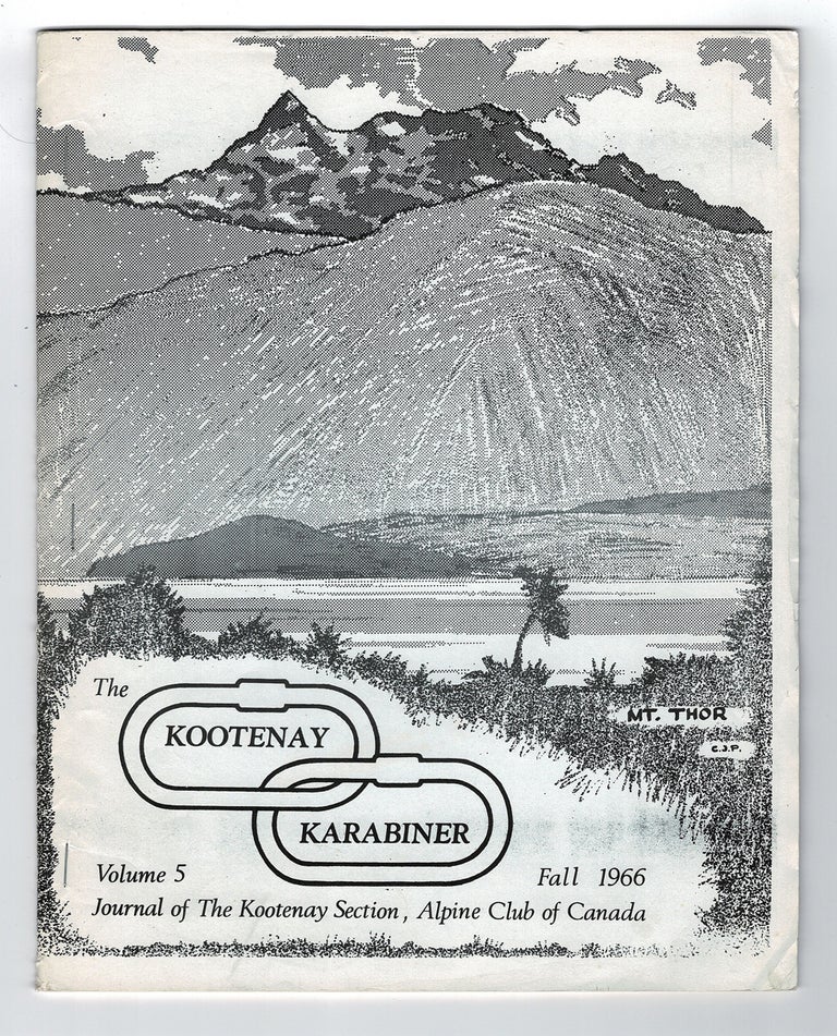 Item #3109 Kootenay Karabiner : Journal of The Kootenay Section, Alpine Club of Canada. Vol. V - Fall 1966. Jack Oswald, Chris Penn.